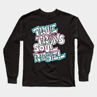 True Trans Soul Rebel - white Long Sleeve T-Shirt